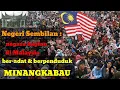 Download Lagu Negara Bagian Malaysia MILIK orang MINANG : Negeri Sembilan!