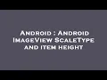 Android Android ImageView ScaleType and item height