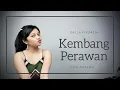 Download Lagu Kembang Perawan - Gita Gutawa Live Cover Della Firdatia
