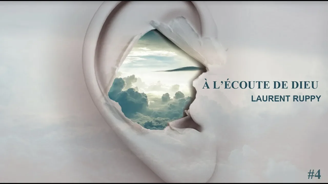 Miniature de l'épisode : A l'écoute de Dieu (4/4) | Laurent RUPPY