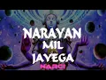 Download Lagu Pata Nahi Kis Roop Me Aakar Narayan Mill Jayenga || Hindi Rap Mix || NARCI