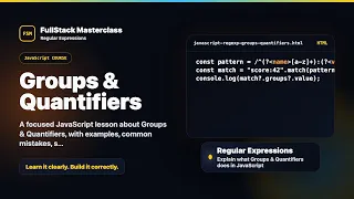 Groups Quantifiers Explained FullStack Masterclass JavaScript Course