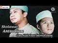 Download Lagu Sholawat AntaSalam Gus Aldi feat Nazich Zain
