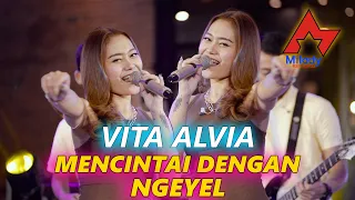 vita alvia mencintai dengan ngeyel dangdut official 