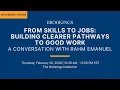 From skills to jobs Building clearer pathways to good work A conversation with Rahm Emanuel