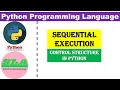 sequential execution in python control structures in python python tutorials for beginners