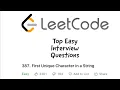 Leetcode - First Unique Character In A String Common Amazon Interview Question