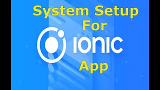 ionic environment setup in windows platform and apk generation