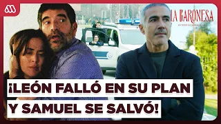 La Baronesa | ¡El plan de León salió MAL y Samuel logró salvarse junto a Clara! - Capítulo 25