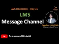 LWC Bootcamp Day 31 LMS Message Channel