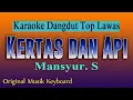 Download Lagu KERTAS DAN API - KARAOKE DANGDUT TOP LAWAS - MANSYUR S