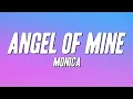 Lagu Monica - Angel of Mine (Lyrics)