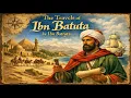 The Travels of Ibn Batuta Full Classic Travel History Autobiography book