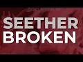 Download Lagu Seether - Broken (Official Audio)