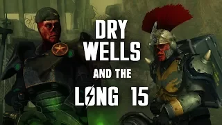 Lonesome Road Part 9 Dry Wells The Long 15 - Fallout New Vegas Lore