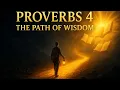 PROVERBS CHAPTER 4 NLT -BIBLE READING THE BOOK OF WISDOM