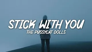 Download Stick With You - The Pussycat Dolls (Tiktok Song) (Lyrics) MP3