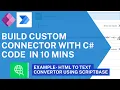 PowerAutomate - How to Build Custom Connector with C code in easy steps