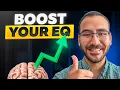 7 Ways to Boost Your Emotional Intelligence