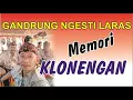 Download Lagu Klonengan Gamelam Gandrung Ngesti Laras Memori