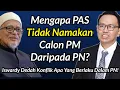 Lagu isu Nama PM Daripada PN! Apa Sebenarnya Berlaku Dalam PN?