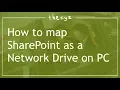 How to map SharePoint as a Network Drive on PC