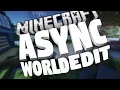 Async WorldEdit Plugin Minecraft