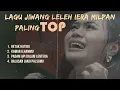 Koleksi lagu jiwang leleh Iera Milpan 2024 ! Lagu Viral & Trending!
