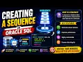 Creating a sequence in Oracle SQL