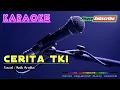 Download Lagu CERITA TKI -Anik Arnika- KARAOKE