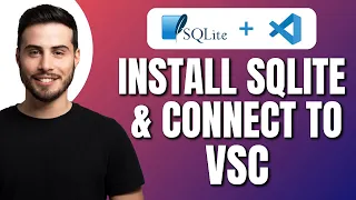 How To Install SQLite And Connect To Visual Studio Code in 10 Minutes Full SQLite VSC Tutorial