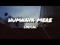 Download Lagu Humnava mere lyrical video song #trending #song #music #love #lovesongsmushup #hindisong #hitsong 