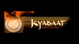 Download kyabaat - indian jazz music SISONIDO MP3