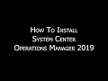 SCOM 2019 How To Install SQL 2019 System Center Operations Manager 2019 Installation Deployment