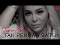 Download Lagu TAK PERNAH SATU - Super Emak [OFFICIAL MUSIC VIDEO]