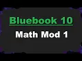 Bluebook 10 Math Module 1
