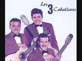 LOS TRES CABALLEROS      "EL RELOJ"