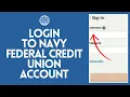 How to Login to Navy Federal Credit Union Account 2024