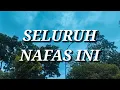 Download Lagu Last Child - Seluruh Nafas Ini ft. Giselle (Lirik)