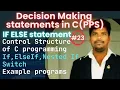 Decision Making Statements in C IF ELSE nested if switch C Programming Tutorial for Beginners