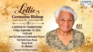 A Service of Thanksgiving for the Life of Lottie Bishop