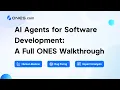 Demo AI Agents for Software Development A Full ONES Walkthrough