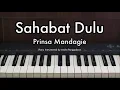 Download Lagu Sahabat Dulu - Prinsa Mandagie | Piano Karaoke by Andre Panggabean