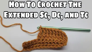 How To Crochet Extended Single Crochet Extended Double Crochet Extended Triple Bag O Day