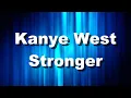 Download Lagu [4K] Kanye West - Stronger (Lyrics)