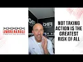 Download Lagu NOT Taking Action is THE Greatest Risk of All!