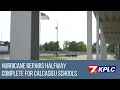 Hurricane repairs halfway complete for Calcasieu Parish schools