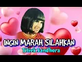 Download Lagu INGIN MARAH SILAHKAN - Titiek Sandhora