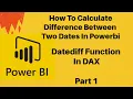 Part 1 Datediff function in Powerbi DAX how to calculate tenure or age between two dates in DAX