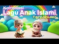 Download Lagu 19 Menit Kompilasi Lagu Anak Islami Paling Populer 2025 + Animasi Hewan-hewan Lucu dan Menarik